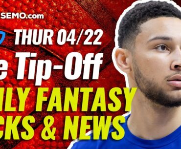 NBA DFS & BETTING PICKS: DAILY FANTASY BASKETBALL NEWS | TODAY THURSDAY 4/22