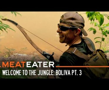 Welcome to the Jungle: Adventures in Bolivia Part 3 | S5E07 | MeatEater