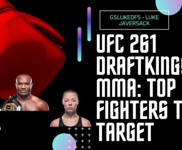 UFC 261 Draftkings MMA DFS Picks: Top 4 Fighters by the Numbers to Target to Win a DK GPP by Gsluke