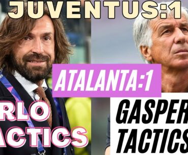 JUVENTUS:1-ATALANTA:1,ANDREA PIRLO TACTICS,GIAN PIERO GASPERINI TACTICS.(Italian Football Lover)