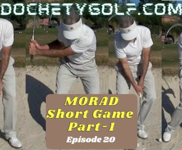 MORAD Short Game Part-1 Ep. 20.0