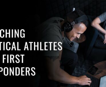 #36 Coaching Tactical Athletes and First Responders