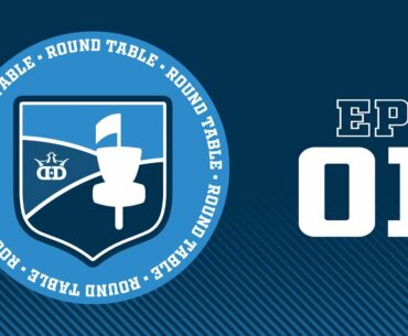 Dynamic Discs Open Round Table Ep. 1 With Eric McCabe and Paige Shue