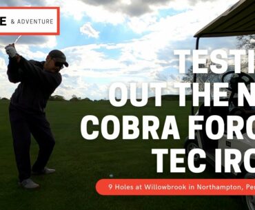 Course VLOG - Trying out the new clubs - Cobra King Forged TEC Irons