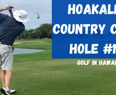 Hoakalei Country Club Hole 17 | Hard Par 3 Has Ruined Many Career Golf Rounds | Hawaii Golf Course