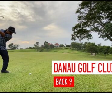 DANAU GOLF CLUB - Back 9 (Shot by Shot)