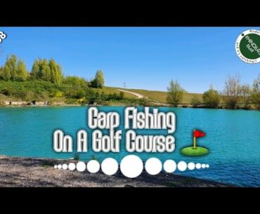 238 Carp Fishing On A Golf Course