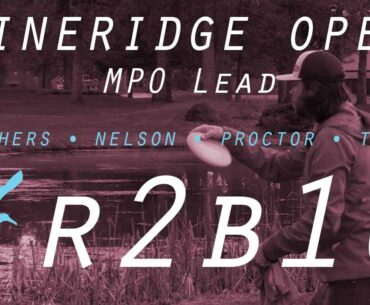 2021 PineRidge Open | R2B10 | MPO Lead | Withers, Nelson, Proctor, Todd