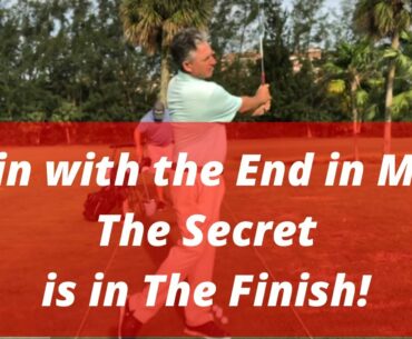 Begin with the End in Mind | The Secret is In The Finish! Golf Tips | PGA Golf Pro Jess Frank