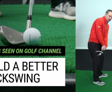 As Seen on Golf Channel | How to Build a Better Backswing