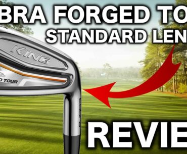 NEW COBRA KING FORGED TOUR IRONS REVIEW