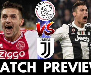 Ajax vs Juventus - UEFA Champions League Match Preview