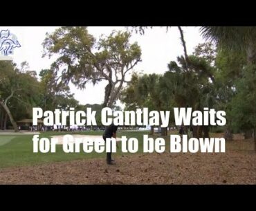 Cantlay Waits for Green to be Blown - Golf Rules Explained