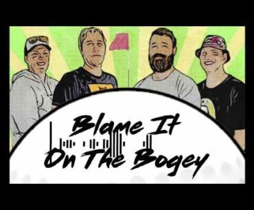 Blame It on The Bogey Podcast - Ep 4 - 3 Club Challenge, Worst Holes, Liam's Letter and more