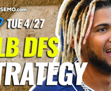 MLB DFS PICKS + STRATEGY: DRAFTKINGS & FANDUEL DAILY FANTASY BASEBALL | TODAY TUESDAY 4/27