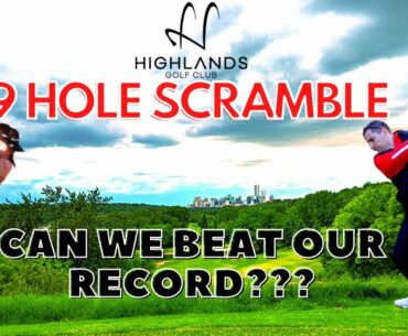 Scramble Golf at Highlands Golf Club in Edmonton / How Low Can We Go? Can we beat our record?