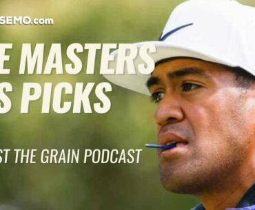 2020 MASTERS | PGA DFS Picks & Fades | Against The Grain