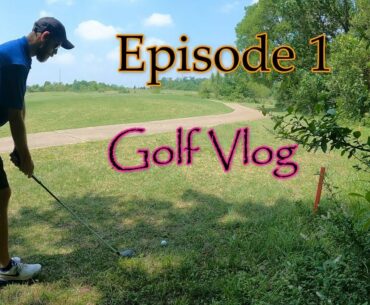 EP1 Golf Vlog - Raven Nest Golf Course (9 Holes)