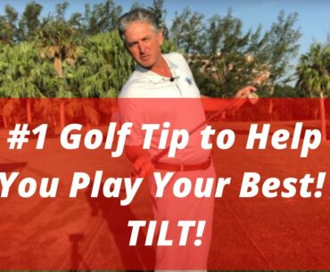 #1 Golf Tip To Help You Play Your Best! How to Tilt and How Much to Tilt! PGA Pro Jess Frank