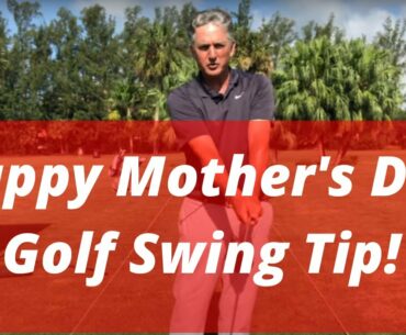 Happy Mother’s Day Golf Swing Tip!  AVOID This Golf Tip to Play Great Golf! PGA Golf Pro Jess Frank