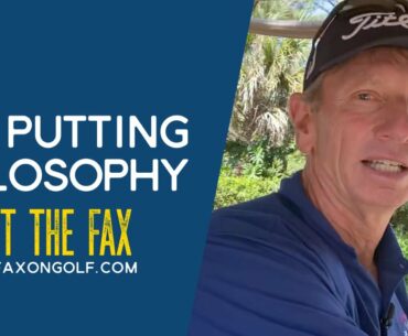 Brad Faxon Putting Philosophy