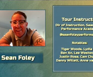 Exclusive Interview-Sean Foley Golf Instructor chats Lydia Ko, Tiger Woods, Philosophy w Matt Adams