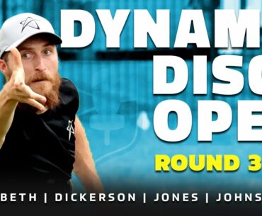 2021 Dynamic Discs Open | RD3, B9 | McBeth, Dickerson, Jones, Johnson | DISC GOLF COVERAGE