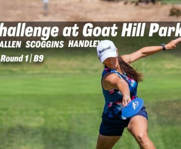 The Challenge at Goat Hill Park | RD1 B9 | Korver, Allen, Scoggins, Handley