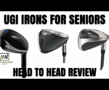 Ultra Game Improvement Irons for Seniors | Head to Head Review | Cobra, Wilson, & Cleveland