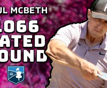 Paul McBeth Shoots a 56(-9) HOT ROUND at the Dynamic Discs Open | 1066 RATED DISC GOLF ROUND