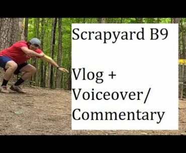 The Scrapyard at Idlewild Park, B9 Vlog/Voiceover Commentary - Rec/Intermediate player - Short Tees