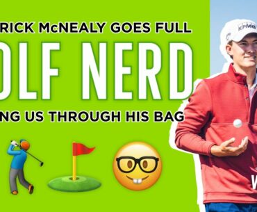 Maverick McNealy Goes Full Golf Nerd Taking Us Through His Bag || World of Wunder