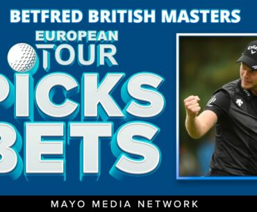 2021 Betfred British Masters | European Tour Bets | Fantasy Golf Picks