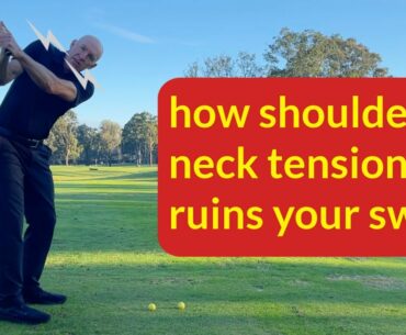 Shoulder tension and your golf swing