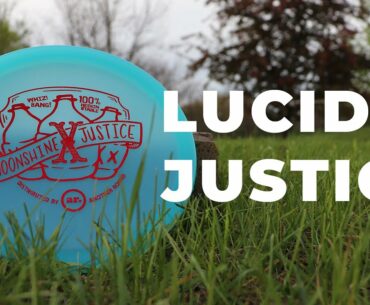 LUCID-X MOONSHINE JUSTICE REVIEW // Rising Am Disc Golf