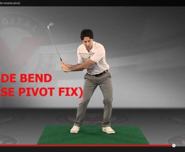 Improve Your Golf Swing: Side Bend (reverse pivot fix)