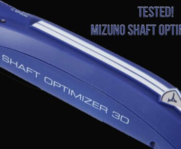 TESTED! The Mizuno Shaft Optimizer 3D