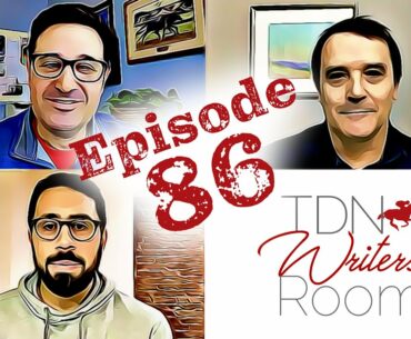 Alan Foreman Joins the TDN Writers' Room - Episode 86