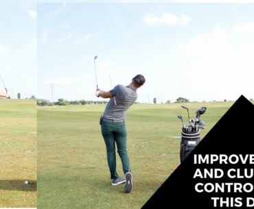 IMPROVE PIVOT AND CLUB FACE CONTROL WITH THIS DRILL