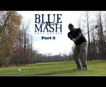 BlueMash Golf Course Vlog Part 3 with Ty-Pain.