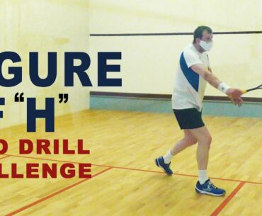 The Figure of "H": The Perfect Squash Drill Routine Challenge For Advanced Players!