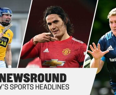 THE NEWSROUND | Rory is back! | Cavani's new deal | Tadhg Furlong IRFU contract
