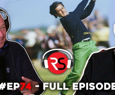 The golf LEGEND who's been to over 120 majors! #EP74 FULL PODCAST