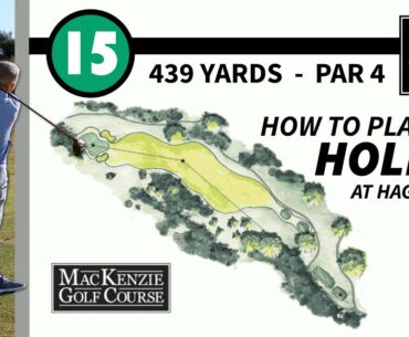 How to Play Hole 15 at MacKenzie GC at Haggin Oaks