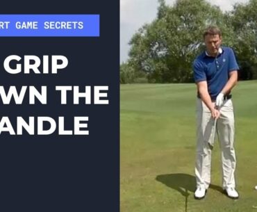 Grip Down The Handle In The Chip Shot