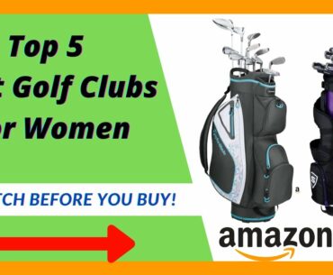 Top 5 Best Golf Clubs For Women