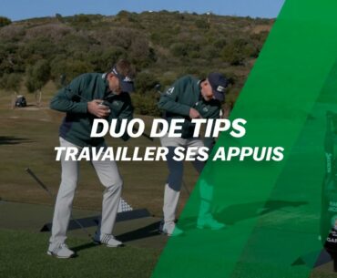 Duo de tips : travailler ses appuis