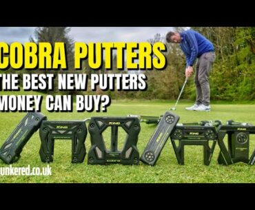 HAVE COBRA CREATED THE BEST PUTTERS MONEY CAN BUY? - Cobra putter review