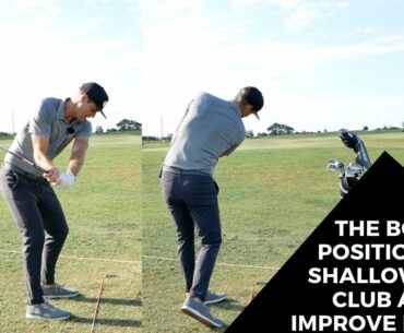 THE BODY POSITION TO SHALLOW THE CLUB AND IMPROVE IMPACT