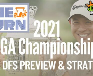 2021 PGA Championship DFS & More Draftkings & FanDuel